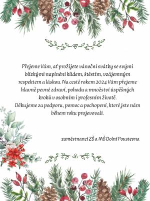Přejeme Vám, ať prožijete vánoční svátky se svýmiblízkými naplněni klidem, štěstím, vzájemnýmrespektem a láskou.